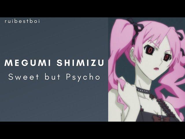 Shiki // Megumi Shimizu《Sweet but Psycho》