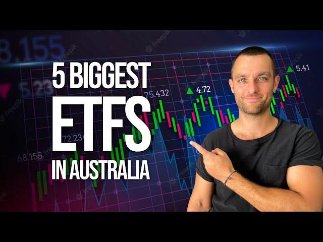 5 Biggest ETFs In Australia 2023 (Updated)