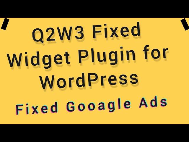 Q2W3 Fixed Widget for WordPress | Fixed Google Ads | Sticky Google Ads | Sticky Sidebar Widgets