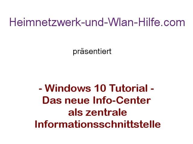 Das Windows 10 Info-Center als zentrale Informationsschnittstelle