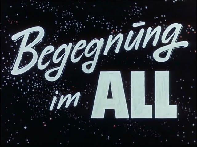 Begegnung im All (1963) deutsch