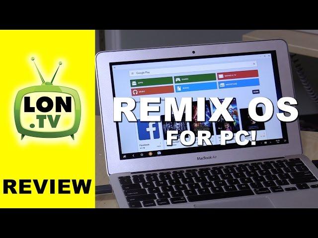 Remix OS for PC Preview - Run Android on a Mac and PC! - Review and How To Install It!