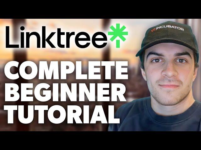 Linktree Tutorial 2024 - Full Guide For Beginners (Simple Guide)