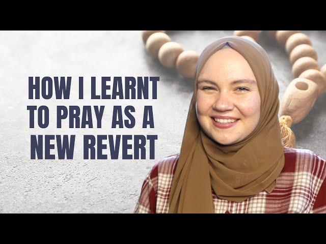 How to Learn to Pray 5 Daily Prayers as a New Revert Muslim [ Tips for New Converts to Islam ]