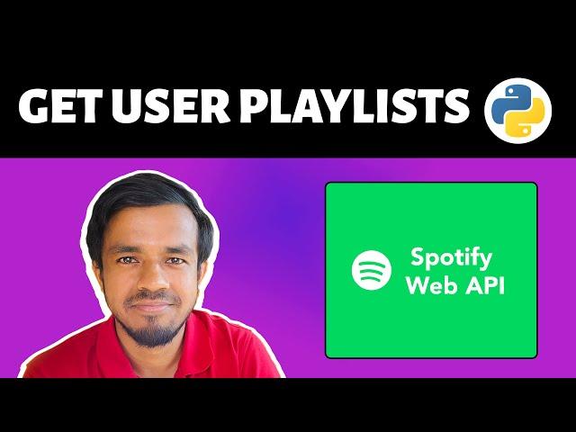 Spotify API OAuth - Automate Getting User Playlists (Complete Tutorial)