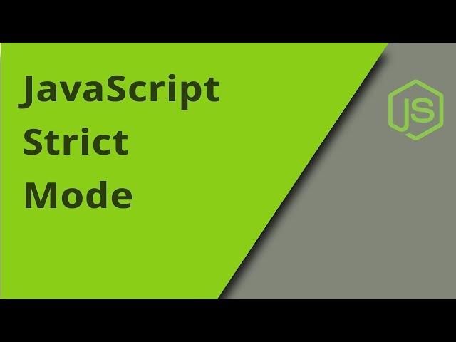 Using JavaScript Strict Mode