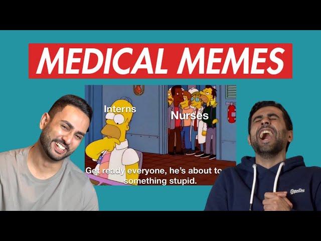 DOCTORS react to their FAVOURITE Medical MEMES