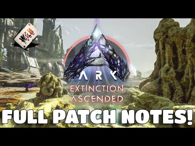 ARK EXTINCTION IS HERE! - *Full Patch Notes* - New Crazy Changes!