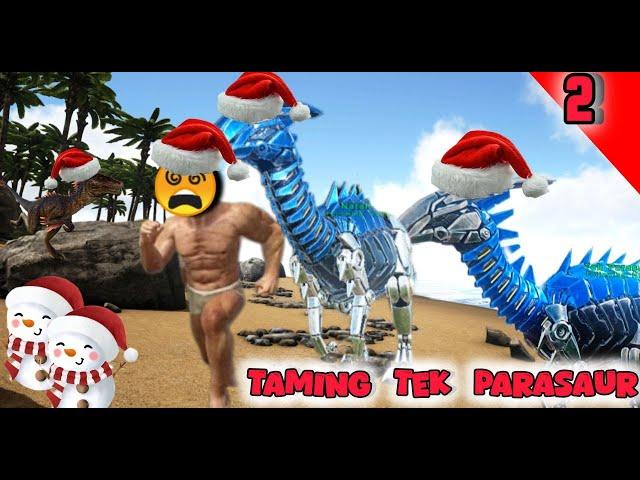 Ark ultimat solo survival series Taming tek parasaur Ep 2 | ark revamp gameplay #parasaurtaming