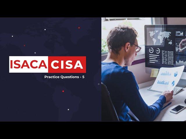 5. Mastering ISACA CISA certification : Top CISA practice exam questions