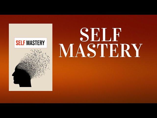 Self Mastery: The Secret to Achieving Lasting Success (Audiobook)