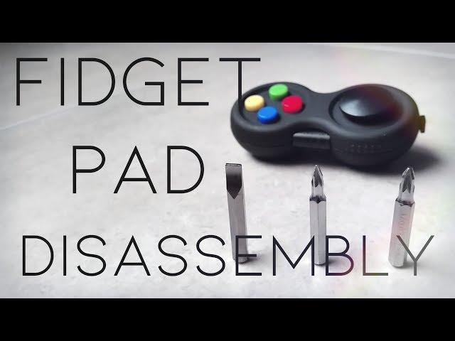 Fidget Pad Disassembly + Assembly