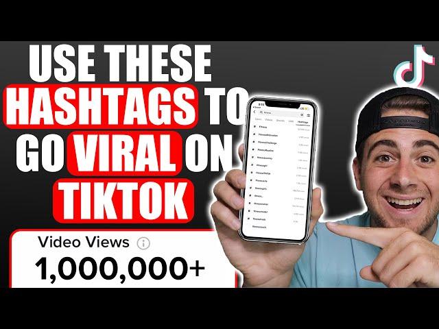 Use These NEW Hashtags To Go VIRAL on TikTok in 2023 FAST (UPDATED TIKTOK HASHTAG STRATEGIES)