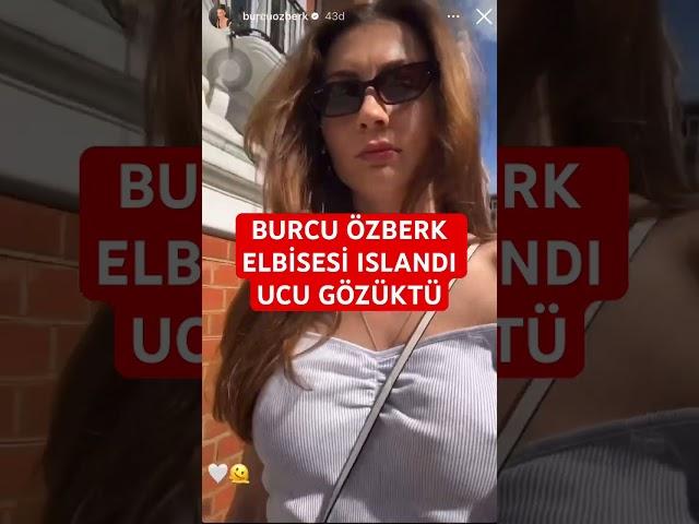 Burcu özberk elbisesi ıslandı ucu gözüktü #magazin #shortsvideo #shorts