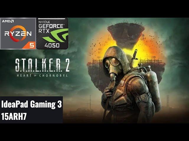 STALKER 2: Heart of Chornobyl | RTX 4050 + Ryzen 5 7535HS Medium Settings | IdeaPad Gaming 3 15ARH7