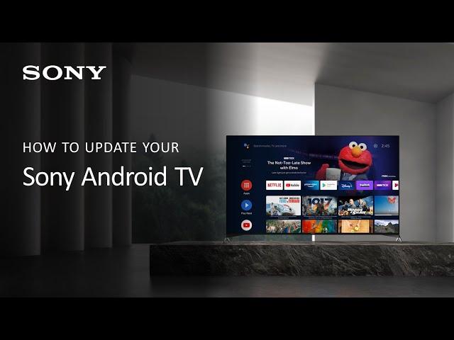 Sony Android TV | How to update your Sony TV