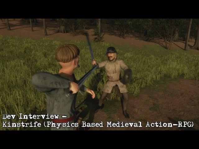 Dev Interview - Kinstrife (Physics Based Medieval Action-RPG)