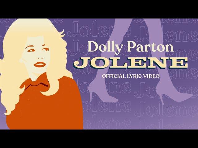 Dolly Parton - Jolene (Official Lyric Video)