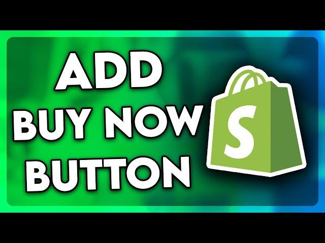 How to Add Buy Now Button on Shopify Product Page (2024)