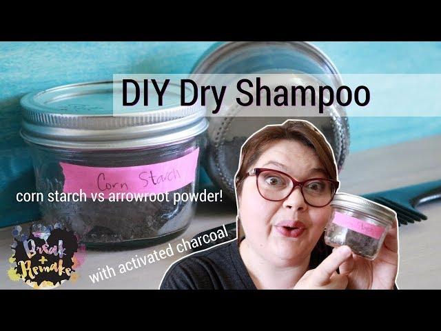 DIY Dry Shampoo - cornstarch vs arrowroot powder - with activated charcoal