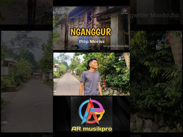 Nganggur #nganggur #masdddho #cover #kediriberbudaya #coversong #pilipmoriss #armusikpro #beranda