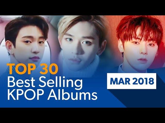 [TOP 30] Best selling K-POP albums｜March 2018 (Based on Hanteo Chart)