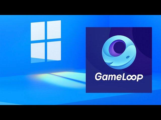 How To Install GameLoop On Windows PC or Laptop