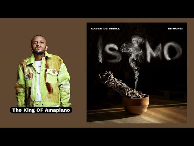 Kabza De Small & Mthunzi - Isimo (Full Album/Ep) | Kabza De Small Amapiano Songs/Mix 2023 | AMAPIANO