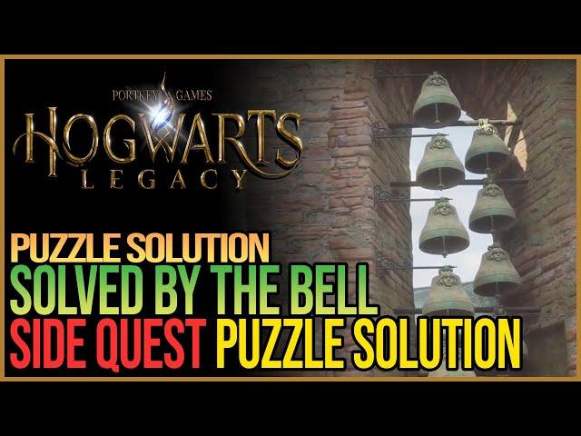 Solved By The Bell Puzzle Hogwarts Legacy