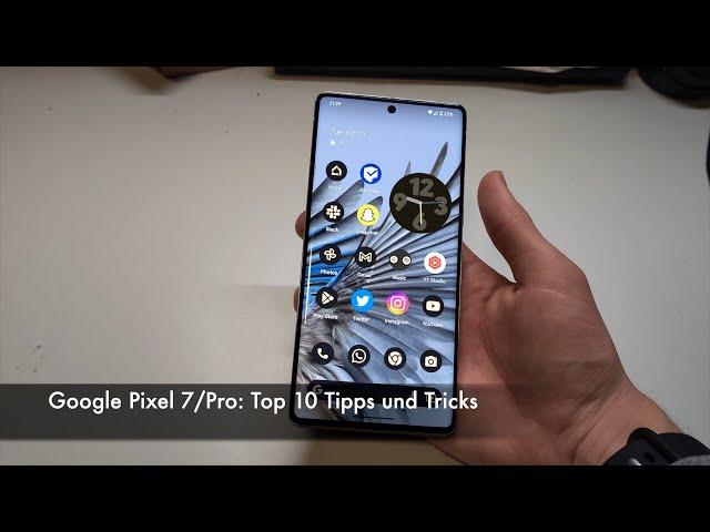 Google Pixel 7/Pro: Top 10 Tipps und Tricks