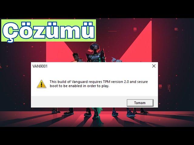 Valorant Secure Boot Hatası [ÇÖZÜMÜ] - Van9001