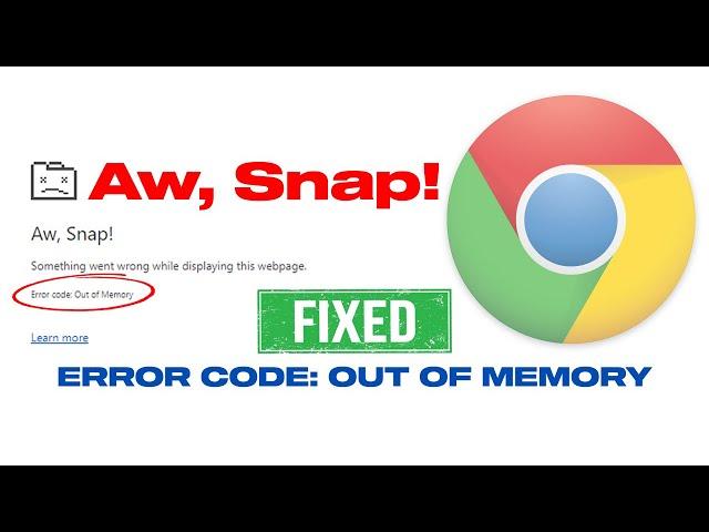 How To Fix Aw Snap Error | Google Chrome Ran Out Of Memory