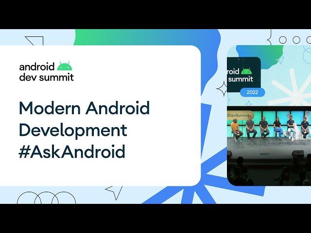 Modern Android Development #AskAndroid