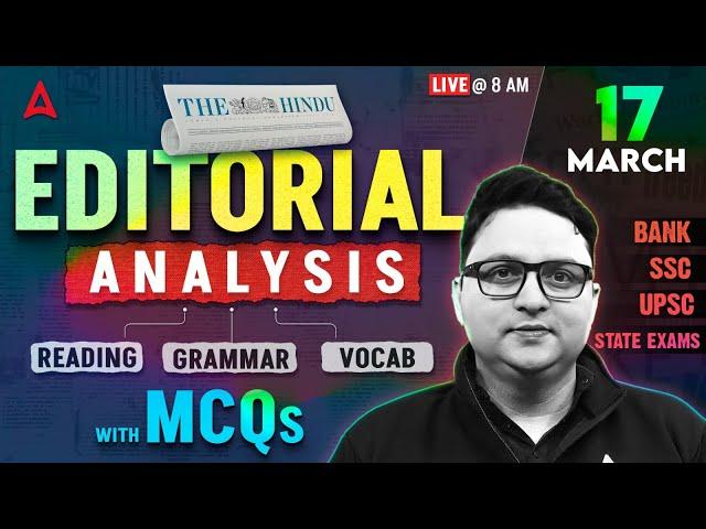 The Hindu Analysis | 17th March 2025 | Reading, Grammar, Vocab, MCQs | Hindu Editorial Analysis