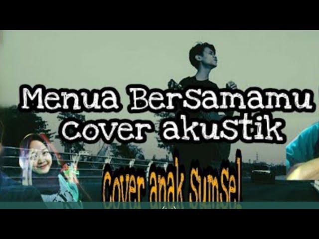 MENUA BERSAMAMU - AKUSTIK | Cover | Lagu Terbaru (anak sumsel ) | Berkarya