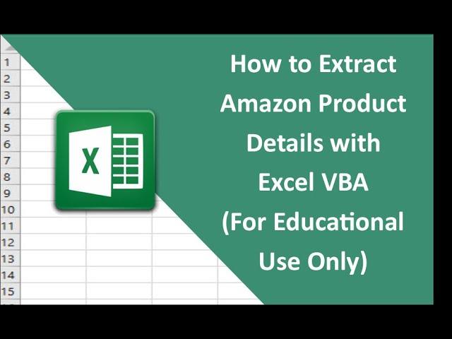 #28   How to Extract Amazon Product Details with Excel VBA Educational Use Only