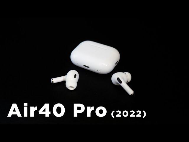 Air40 Pro TWS: Die neuen Fake AirPods Pro 2 (2022) sind da!