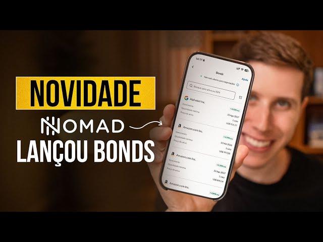 NOVIDADE: BONDs na Nomad / Veja como funciona e se vale a pena investir