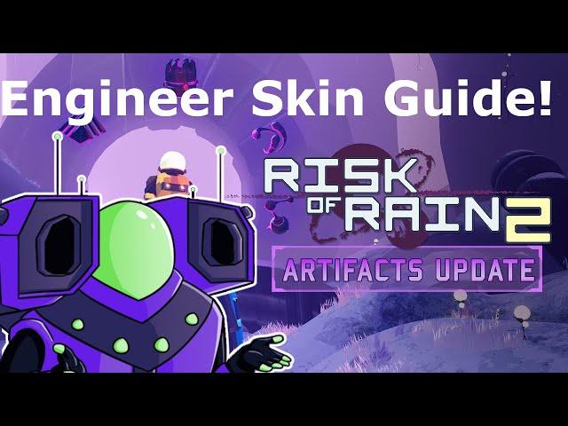 Risk Of Rain 2 Engineer Skin Guide NO SPOILERS!