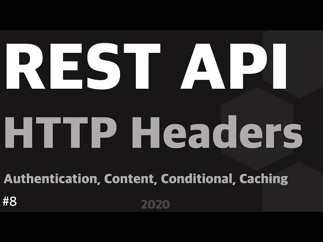 REST API Series | Tutorial 8: HTTP Headers