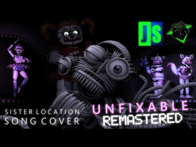 (OLD GO WATCH SOMETHING ELSE) (FNAF SISTER LOCATION SONG COVER) Unfixable (Original song by DAGames)