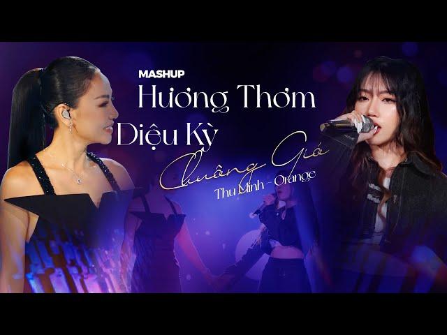 Mashup Chuông Gió x Hương Thơm Diệu Kỳ | Thu Minh x Orange | Live in Giao Lộ Thời Gian 2022