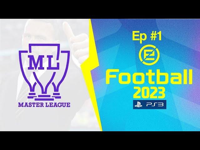 eFootball 2023 PS3 Master League Ep #1