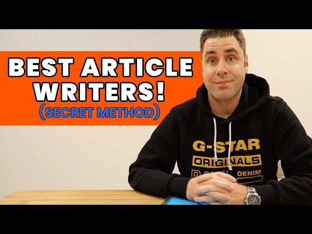 Best Way To Find Article Writers For Your Website or Blog (My Secret Method)