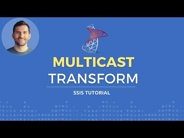 Using Multicast, Lookups and Union All in SSIS