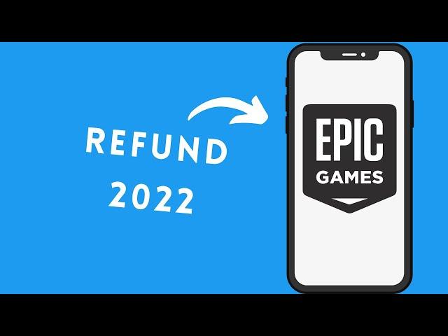 How to Request an Epic Games Store Refund | Get Refund in Epic Game