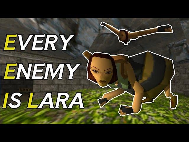 Tomb Raider But Every Enemy is Lara