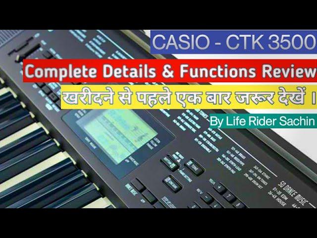 Casio - CTK 3500 Detail Review in Hindi - By Life Rider Sachin