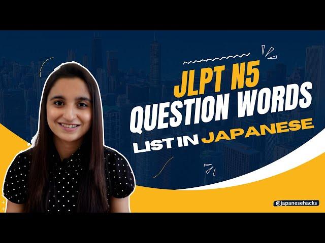 How to ask Questions in Japanese || JLPT N5 Question Words || Learn Japanese easy