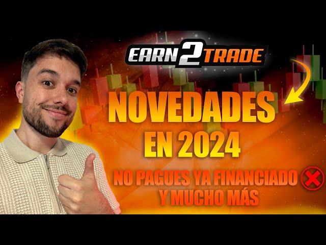 EARN2TRADE en 2024 ¿SIGUE SIENDO BUENA OPCIÓN?